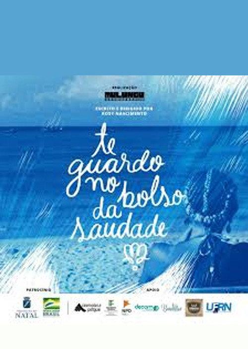 Te guardo no bolso da saudade 2021 official movie poster