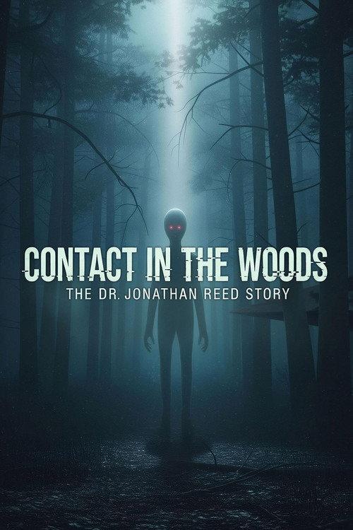 Contact in the Woods: The Dr. Johnathan Reed Story 2026 official movie poster