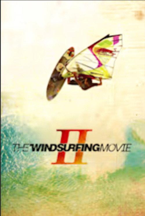 The Windsurfing Movie II 2010 official movie poster