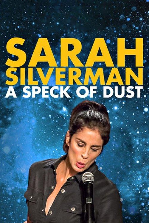 Sarah Silverman: A Speck of Dust 2017 official movie poster