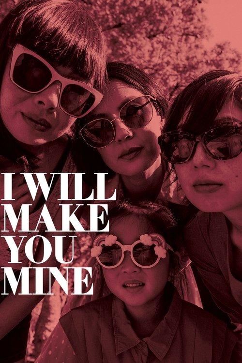 I Will Make You Mine 2020 official movie poster