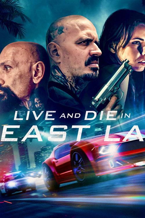 Live and Die in East L.A. 2020 official movie poster