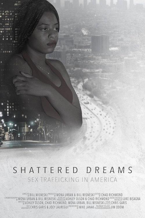 Shattered Dreams: Sex Trafficking in America 2019 official movie poster