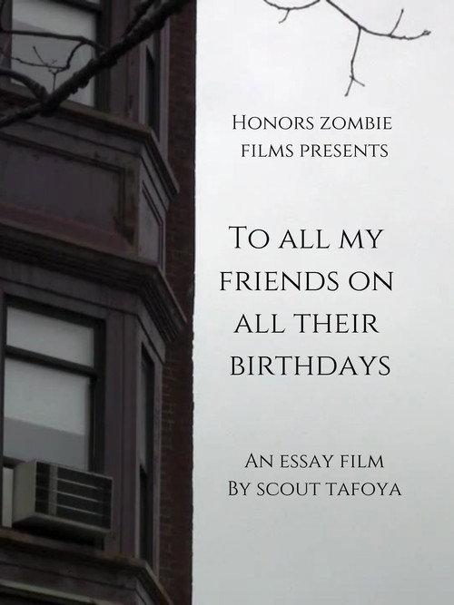 To all my friends on all their birthdays 2010 official movie poster