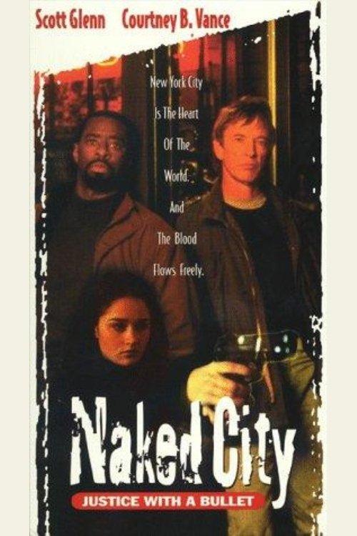 Naked City: Justice with a Bullet 1998 official movie poster