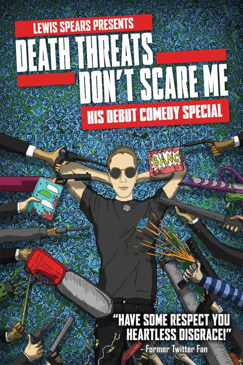 Lewis Spears: Death Threats Don't Scare Me 2018 official movie poster