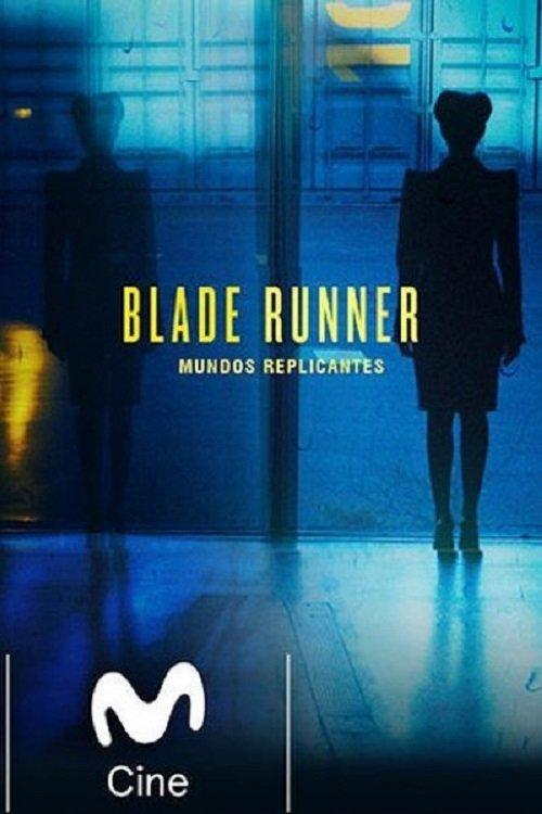 Blade Runner: Mundos Replicantes 2018 official movie poster
