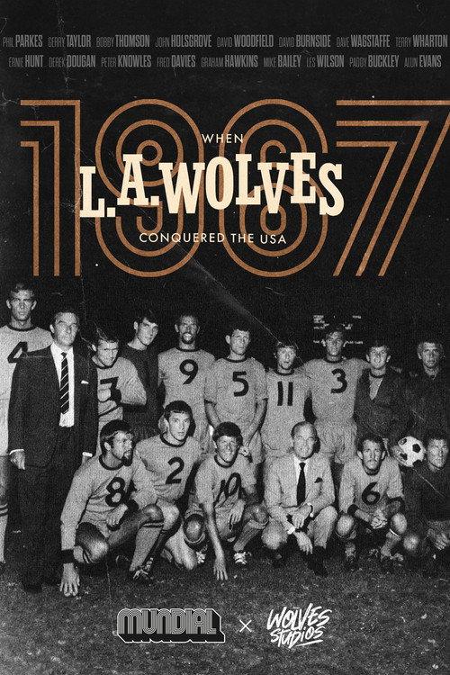 1967: When LA Wolves conquered the USA 2023 official movie poster