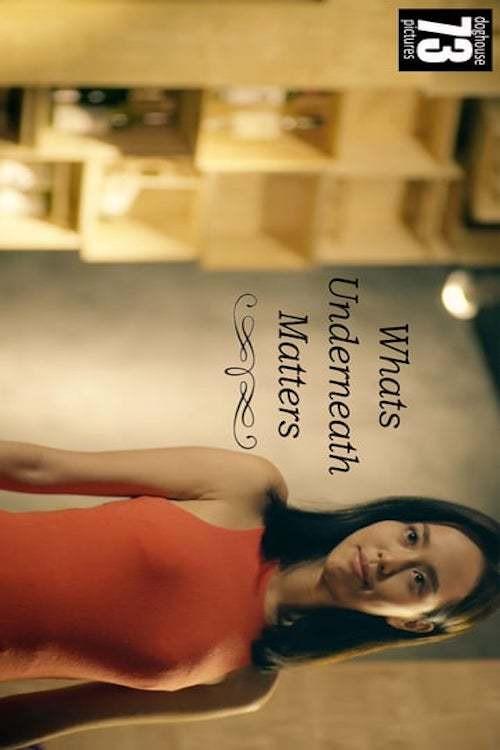 Whats Underneath Matters 2016 official movie poster