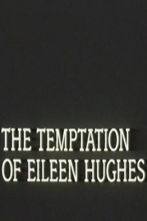 The Temptation of Eileen Hughes 1988 official movie poster