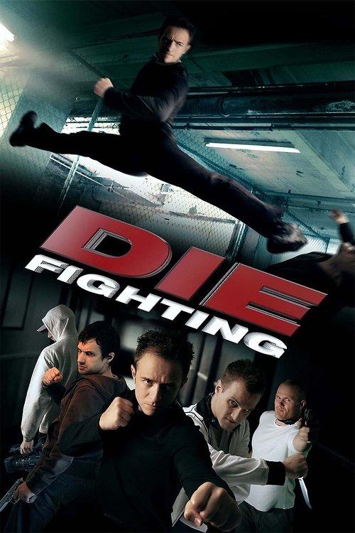 Die Fighting 2014 official movie poster