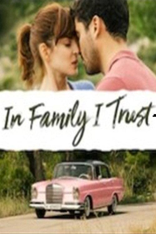 In Family I Trust 2019 official movie poster