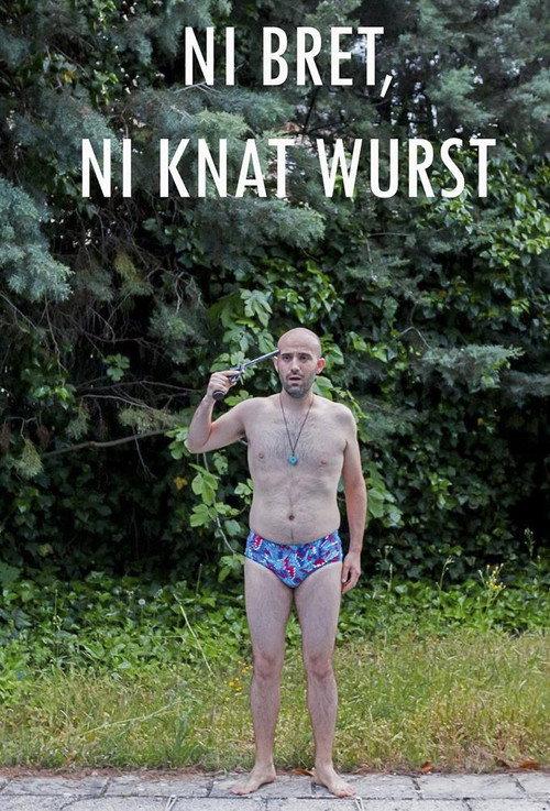 Ni bret ni knat wurst official movie poster