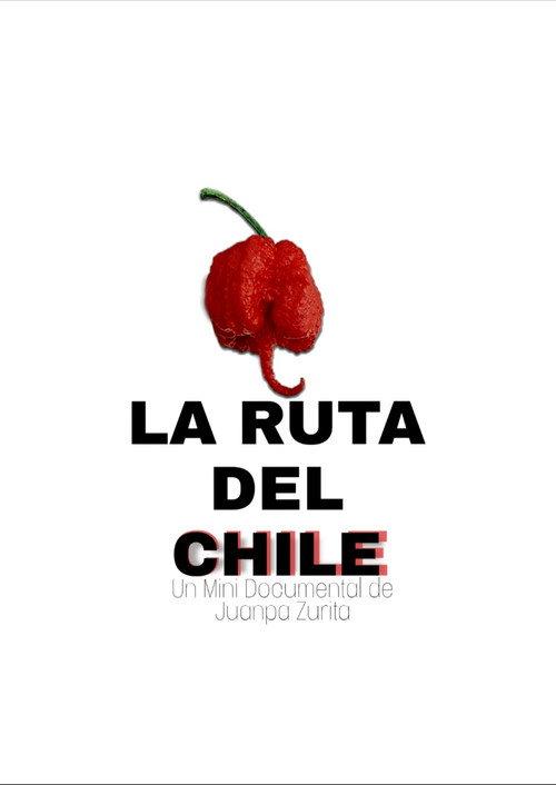 La Ruta del Chile 2021 official movie poster