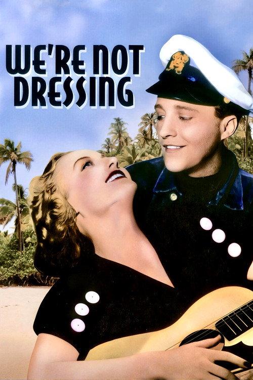 We're Not Dressing 1934 official movie poster