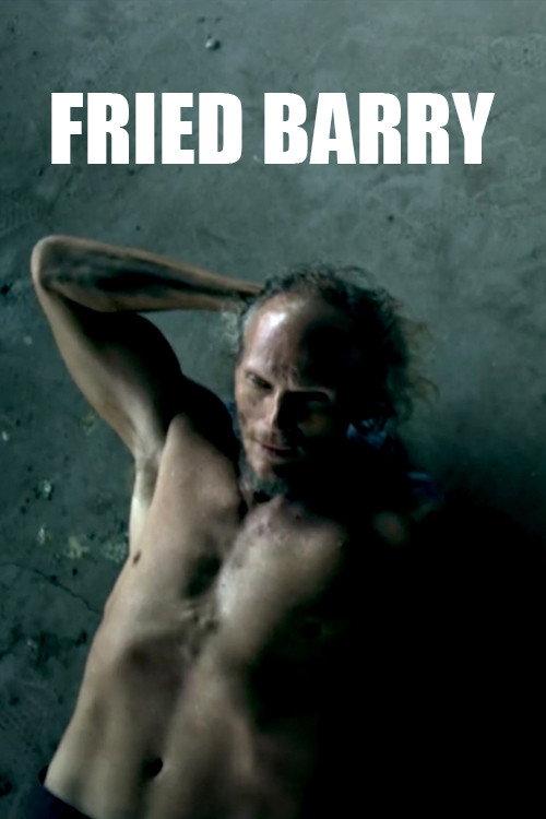 Fried Barry 2017 official movie poster