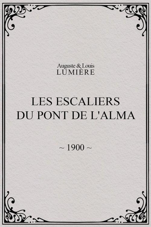 Les Escaliers du Pont de l'Alma 1900 official movie poster