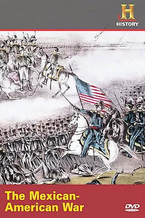 The Mexican American War 2006 official movie poster