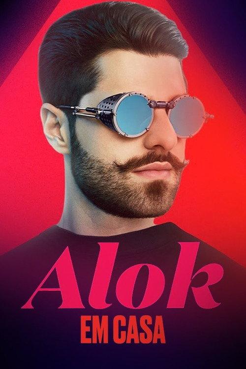 Alok em Casa 2020 official movie poster