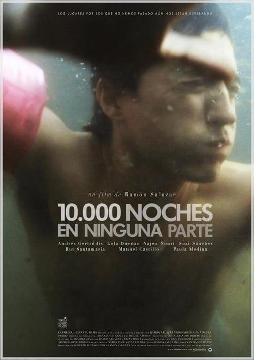 10,000 Nights Nowhere 2013 official movie poster