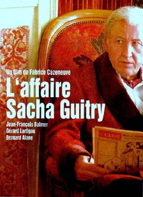The Sacha Guitry Affair 2007 official movie poster