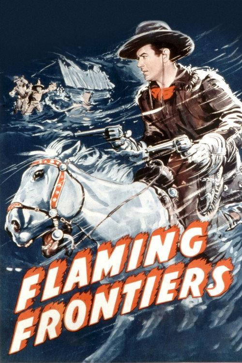 Flaming Frontiers 1938 official movie poster
