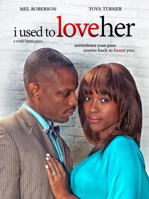 I Used to Love Her 2008 official movie poster