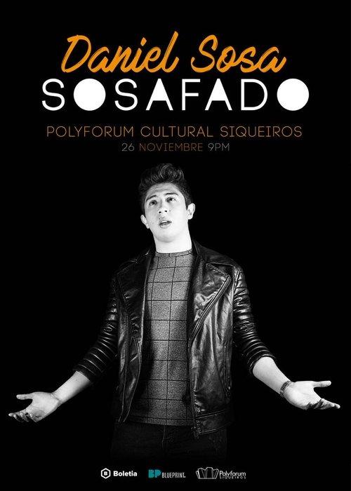 Daniel Sosa: Sosafado 2017 official movie poster