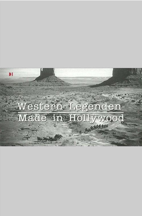 Western Legenden - Made in Hollywood 2009 official movie poster
