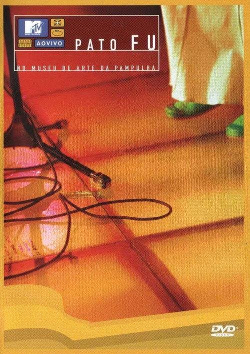 MTV ao Vivo: Pato Fu 2002 official movie poster
