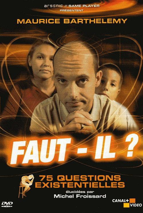 Faut-il ? 75 Questions Existentielles 2003 official movie poster