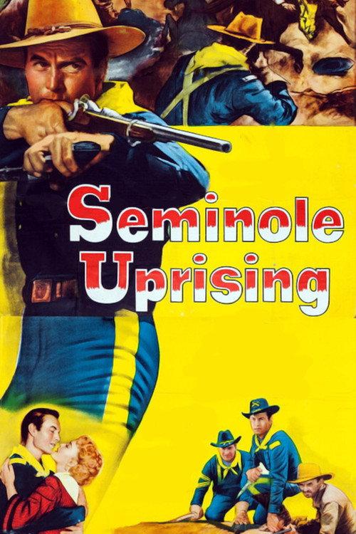 Seminole Uprising 1955 official movie poster