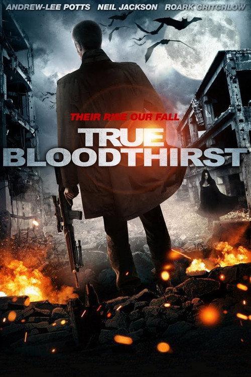 True Bloodthirst 2012 official movie poster