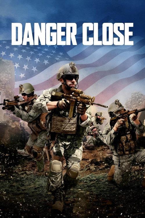 Danger Close 2017 official movie poster
