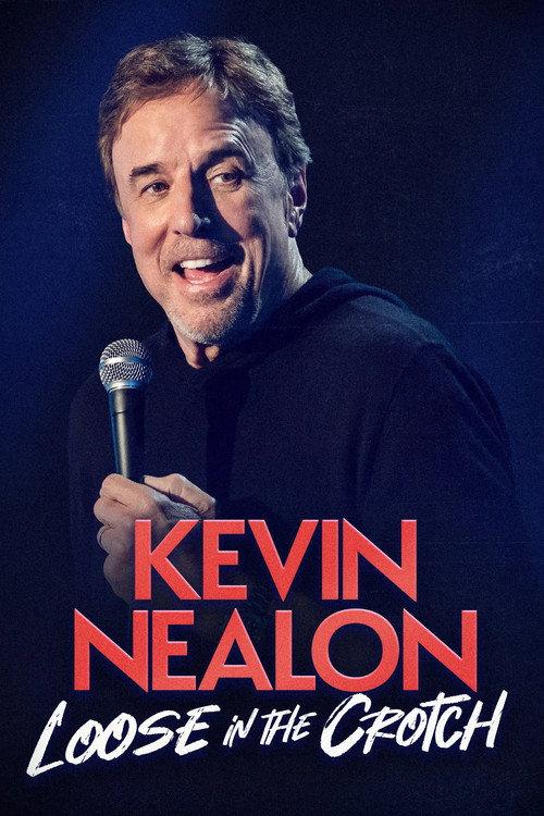 Kevin Nealon: Loose in the Crotch 2026 official movie poster