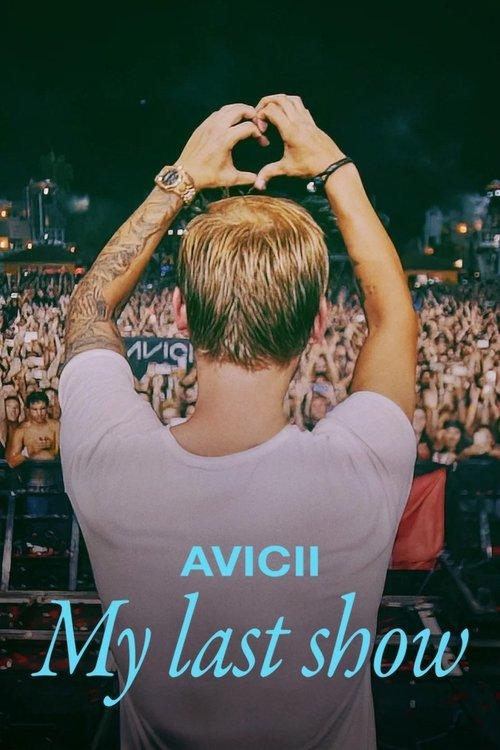 Avicii - My Last Show 2024 official movie poster