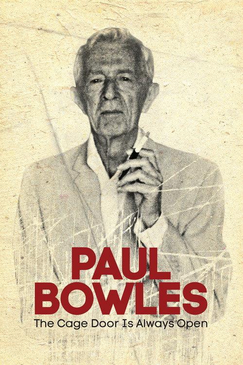 Paul Bowles: The Cage Door Is Always Open 2013 official movie poster