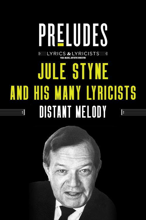 Jule Styne and His Many Lyricists: Distant Melody 2020 official movie poster