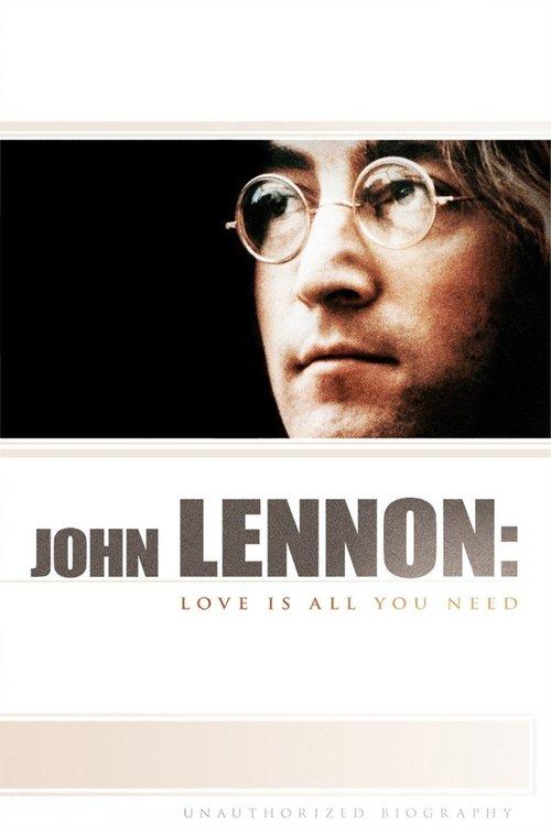 John Lennon: Love Is All You Need 2010 official movie poster