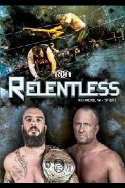 ROH: Relentless 2013 official movie poster