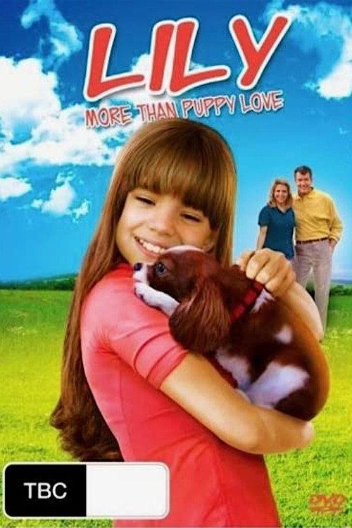 Lily: More Than Puppy Love 2013 official movie poster