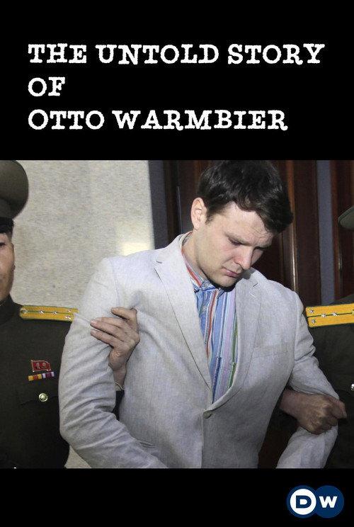 The Untold Story of Otto Warmbier 2020 official movie poster