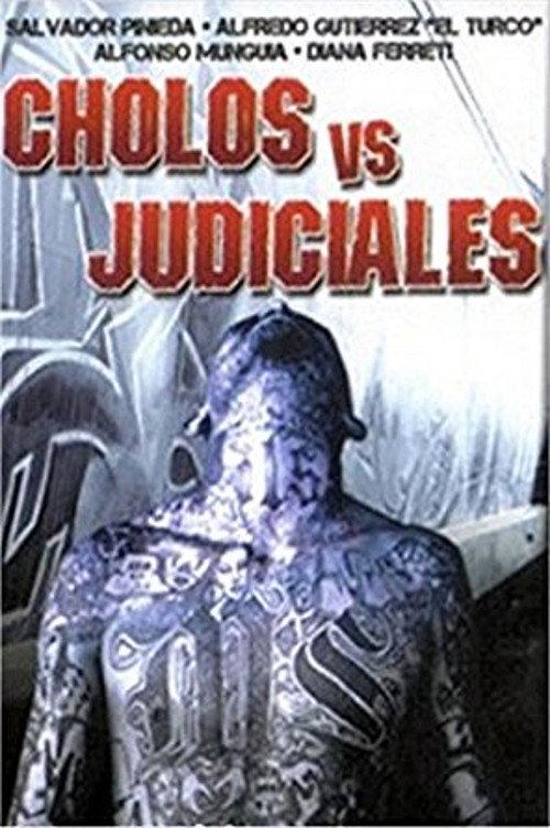 Cholos vs. Judiciales 2002 official movie poster