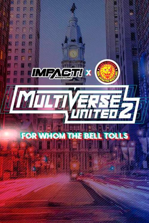 IMPACT Wrestling x NJPW: Multiverse United 2: For Whom The Bell Tolls 2023 official movie poster