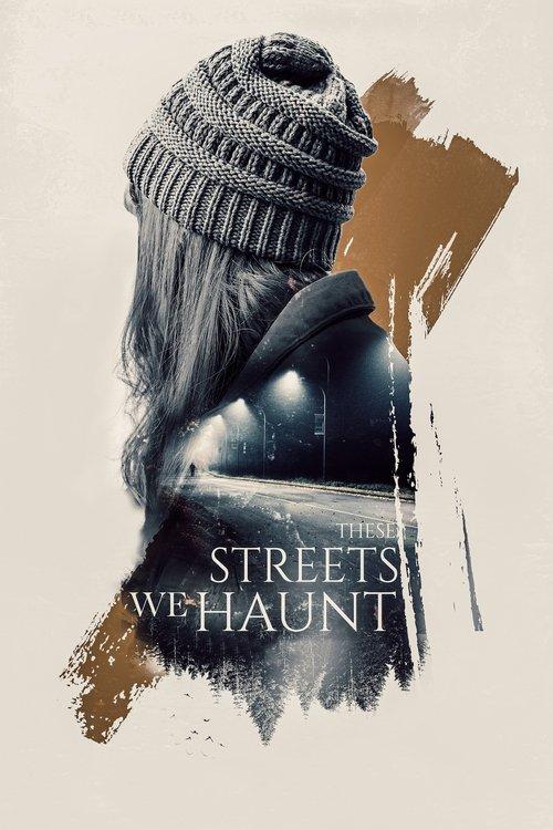 These Streets We Haunt 2021 official movie poster