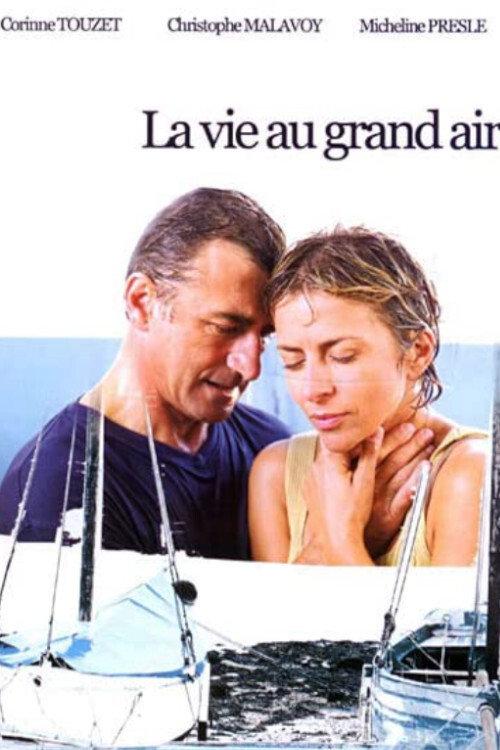 La Vie au grand air 2002 official movie poster