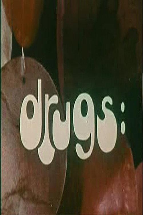 Drugs: The Children Are Choosing Drugs In Our Culture 1969 official movie poster