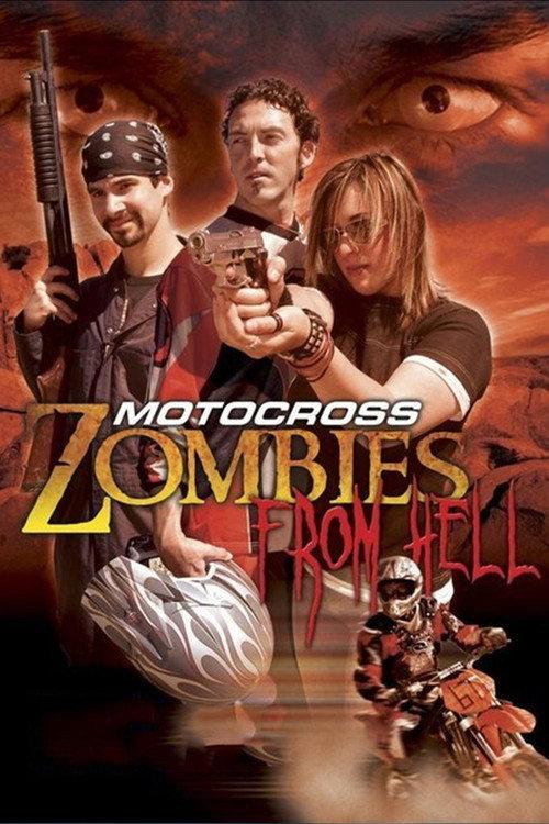 Motocross Zombies from Hell 2007 official movie poster