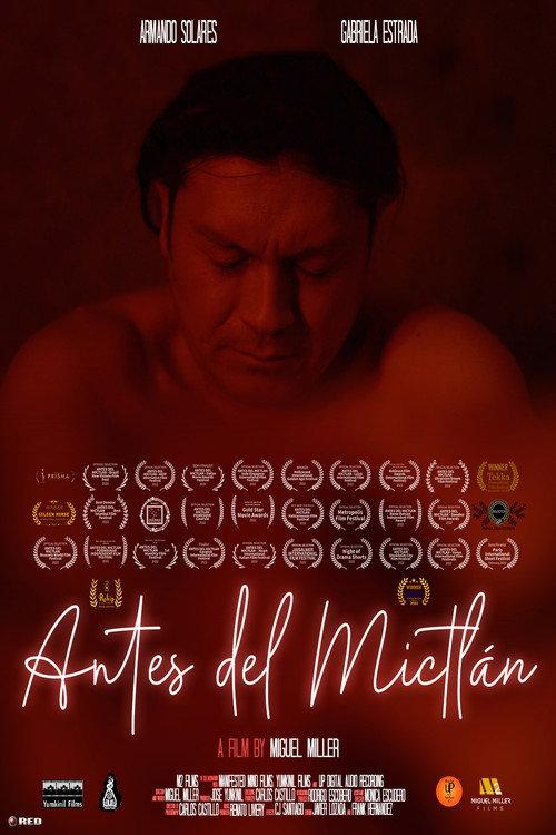Antes Del Mictlan 2022 official movie poster