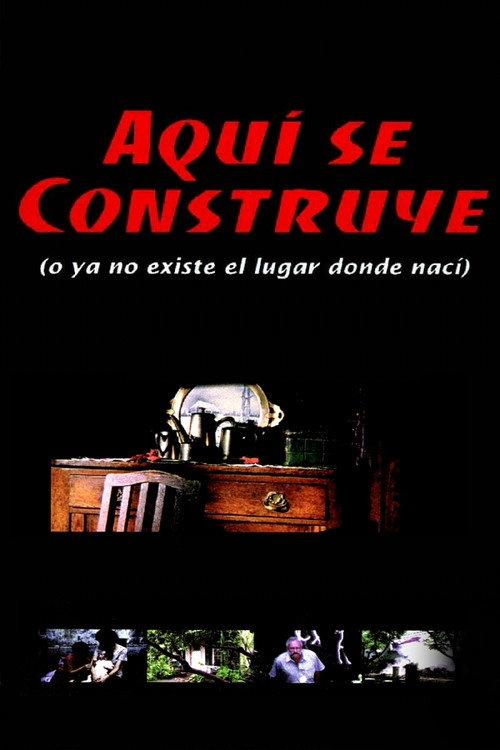 Under Construction (Or The Place Where I Was Born No Longer Exists) 2000 official movie poster